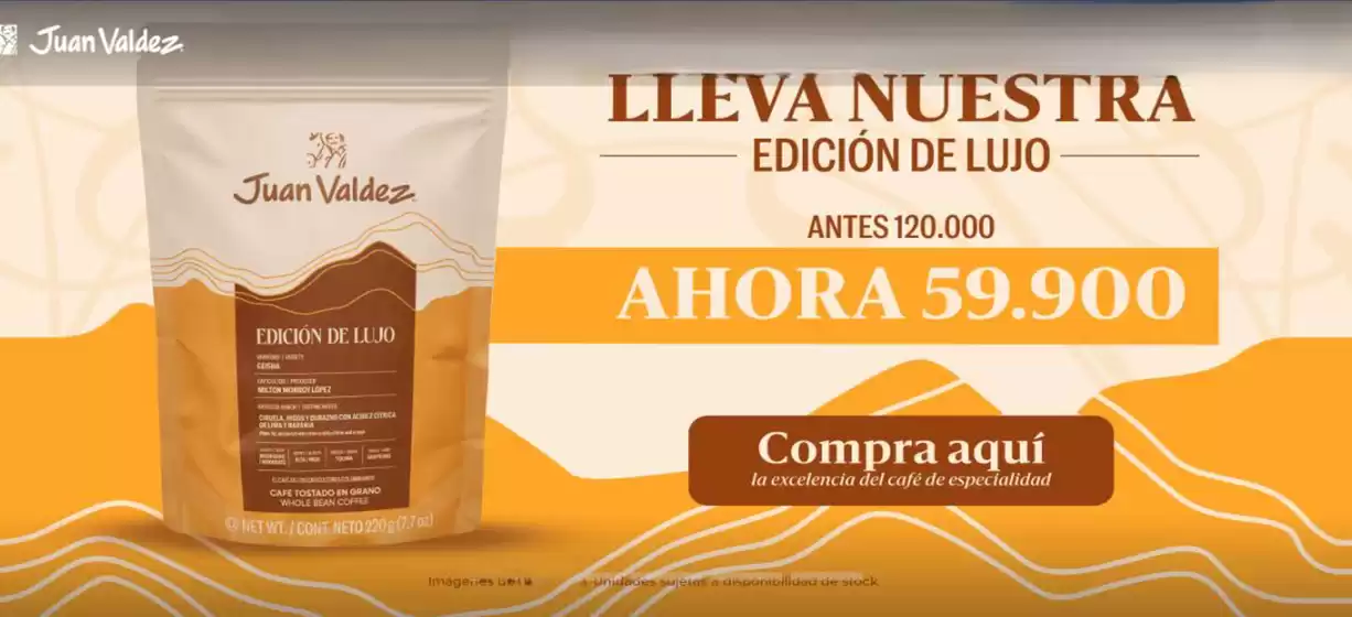 Catálogo Juan Valdez Café en Maipú | Ofertas exclusivos! | 2026-08-13T00:00:00.000Z - 2026-08-27T00:00:00.000Z