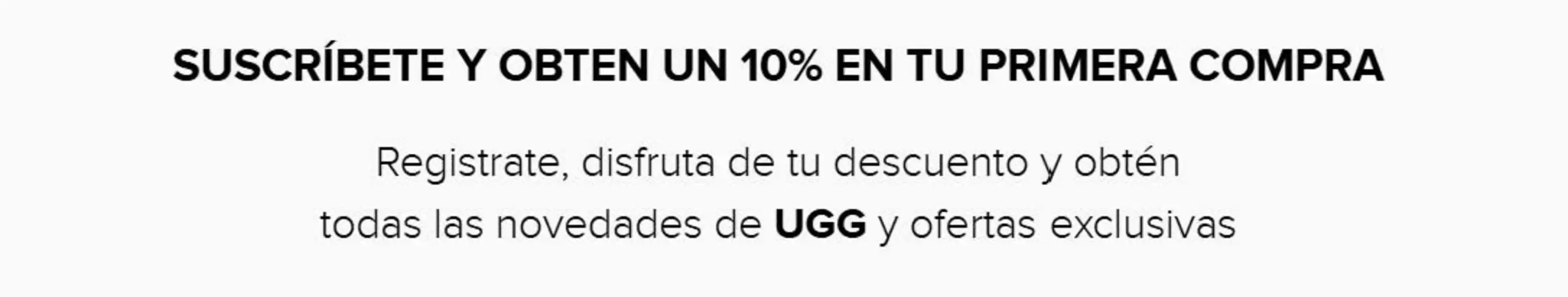 Catálogo UGG en La Cisterna | 10% Off en tu primera compra! | 2026-09-14T00:00:00.000Z - 2026-11-15T00:00:00.000Z