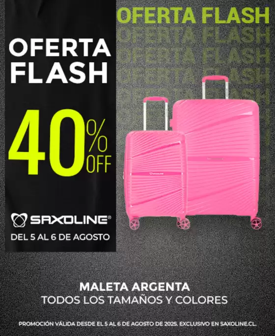Catálogo Saxoline en Alto Hospicio | Oferta flash! Hasta 40% Off. | 2025-08-06T00:00:00.000Z - 2025-08-20T00:00:00.000Z