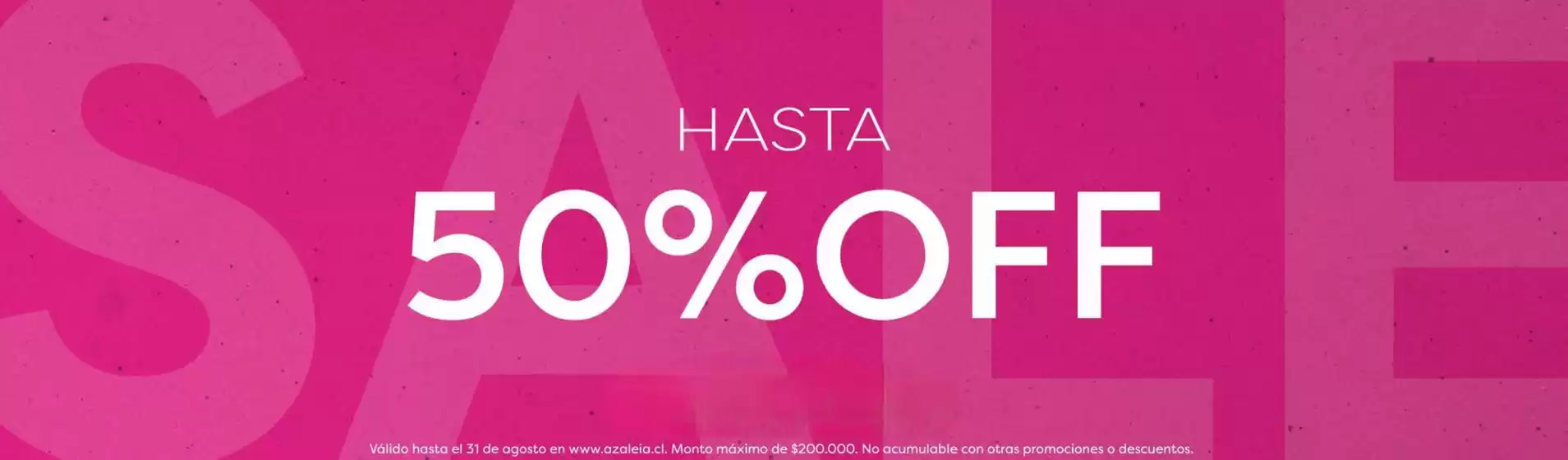 Hasta 50% Off!