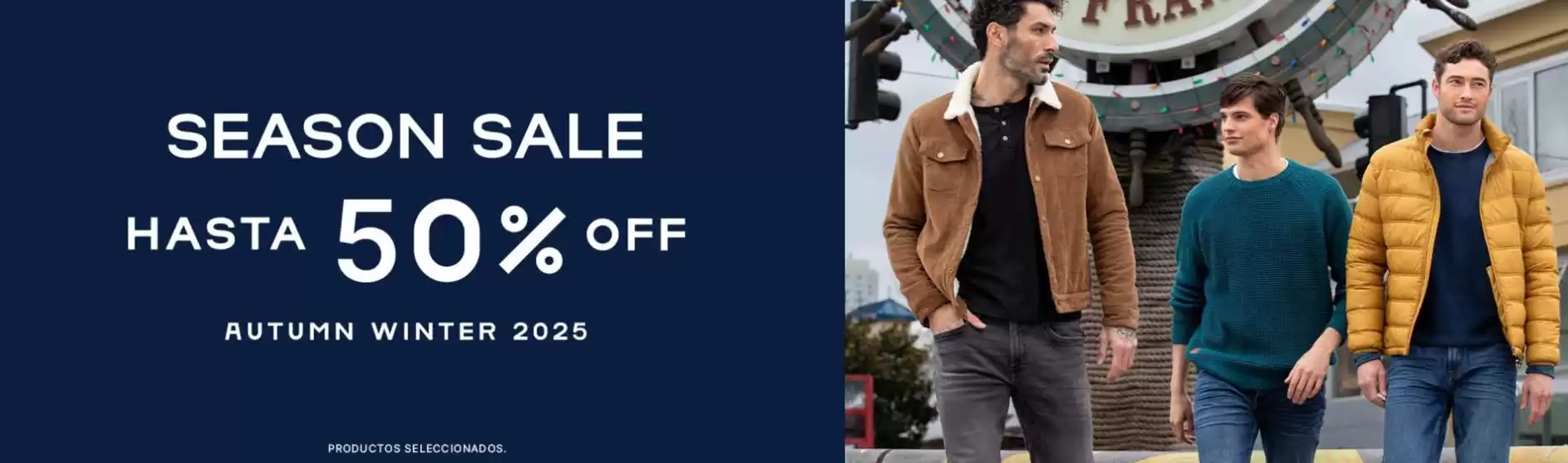 Season sale! Hasta 50% Off.