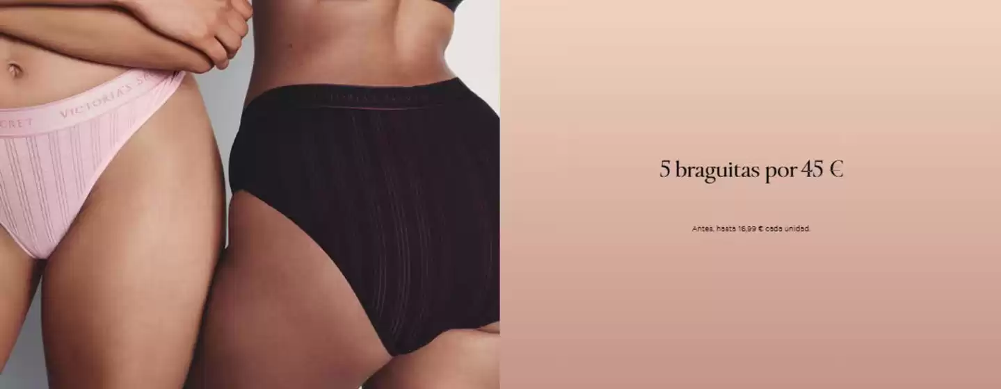 Catálogo Victoria's Secret en Valparaíso | 5 braguitas por 45€! | 2025-08-26T00:00:00.000Z - 2025-09-11T00:00:00.000Z