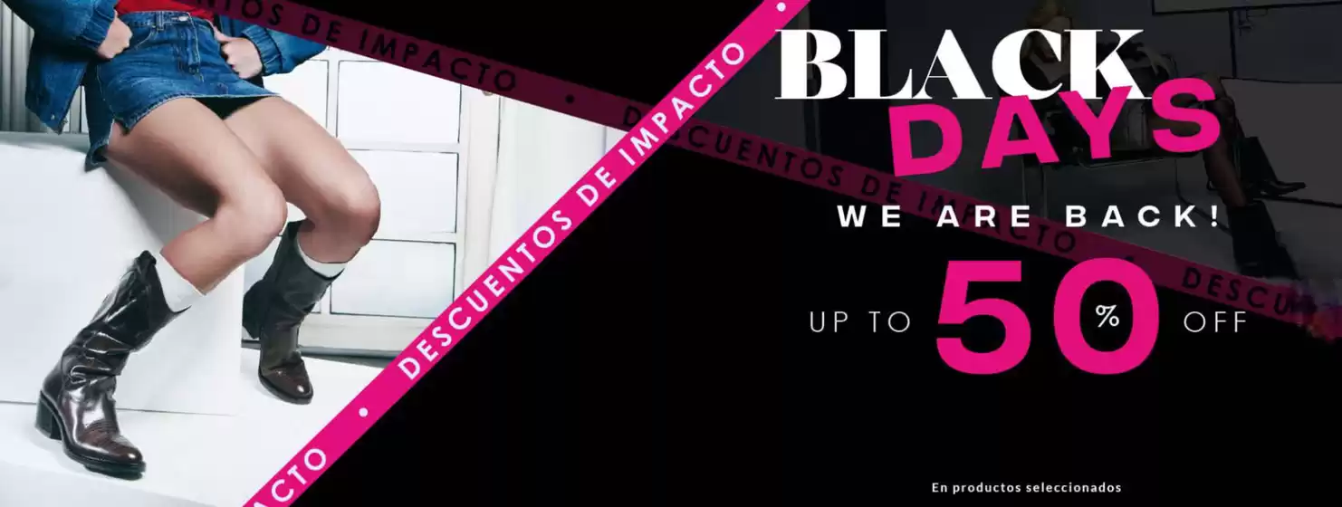 Black days! Up to 50% Off.