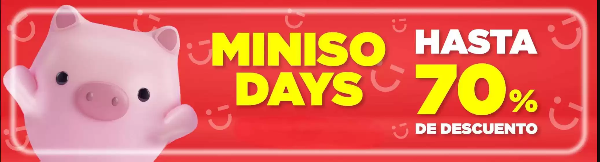 Miniso Days! Hasta 70% de descuento.