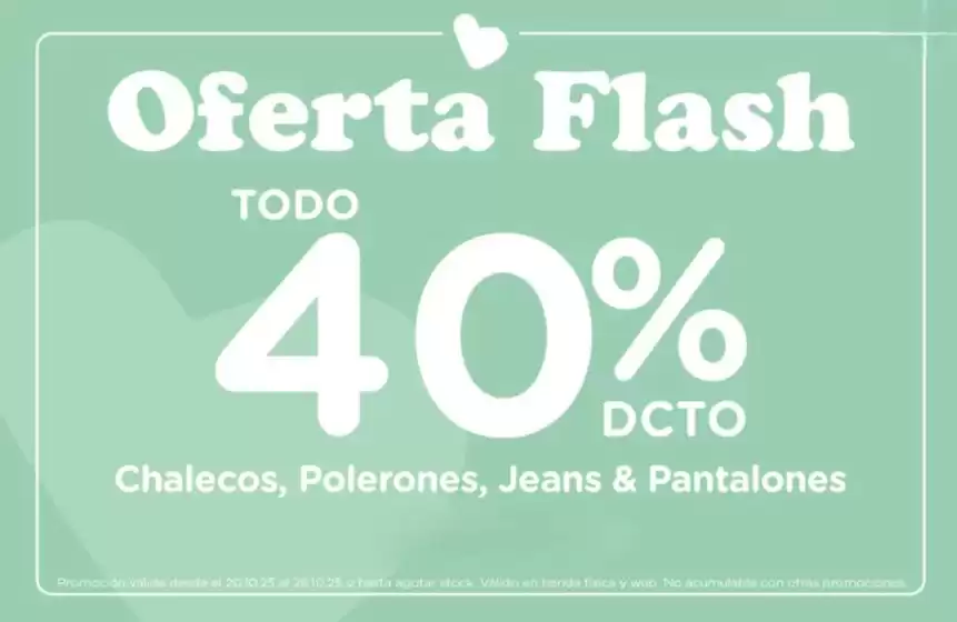 Oferta flash! Todo 40% dcto.