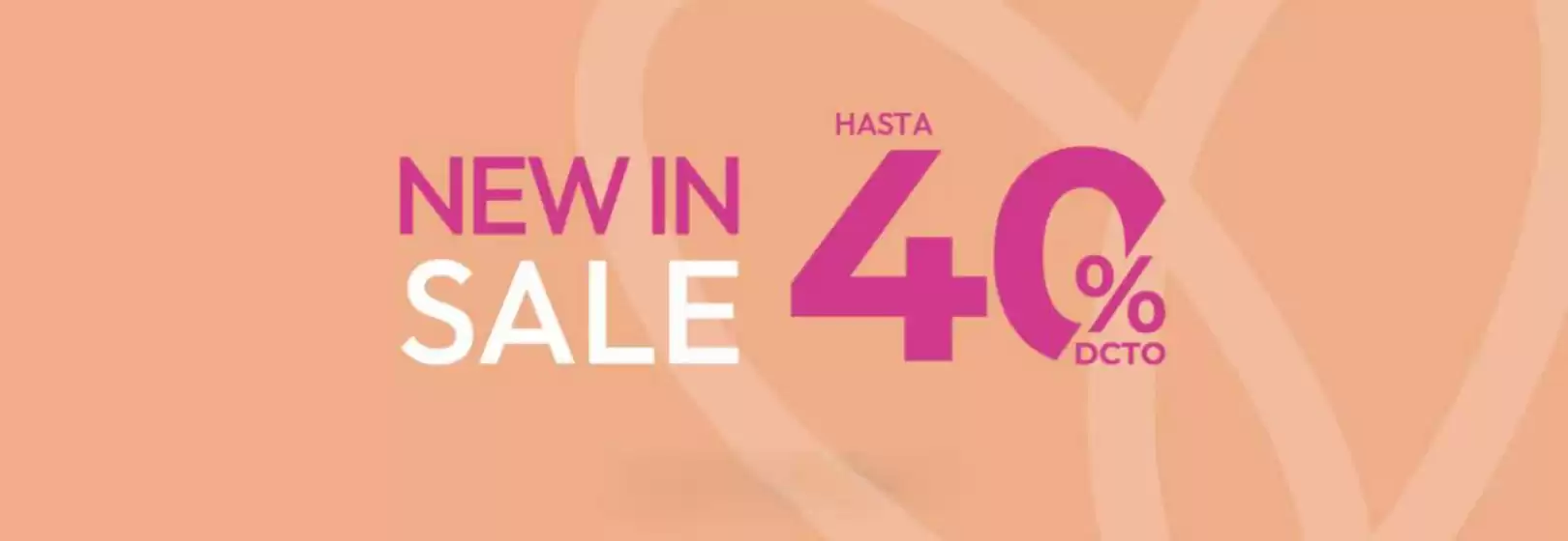 New in sale! Hasta 40% dcto.