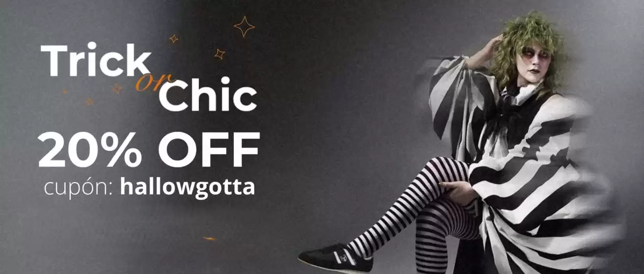 Catálogo Gotta en Puerto Montt | Trick or chic! 20% Off. | 2025-10-27T00:00:00.000Z - 2025-11-10T00:00:00.000Z