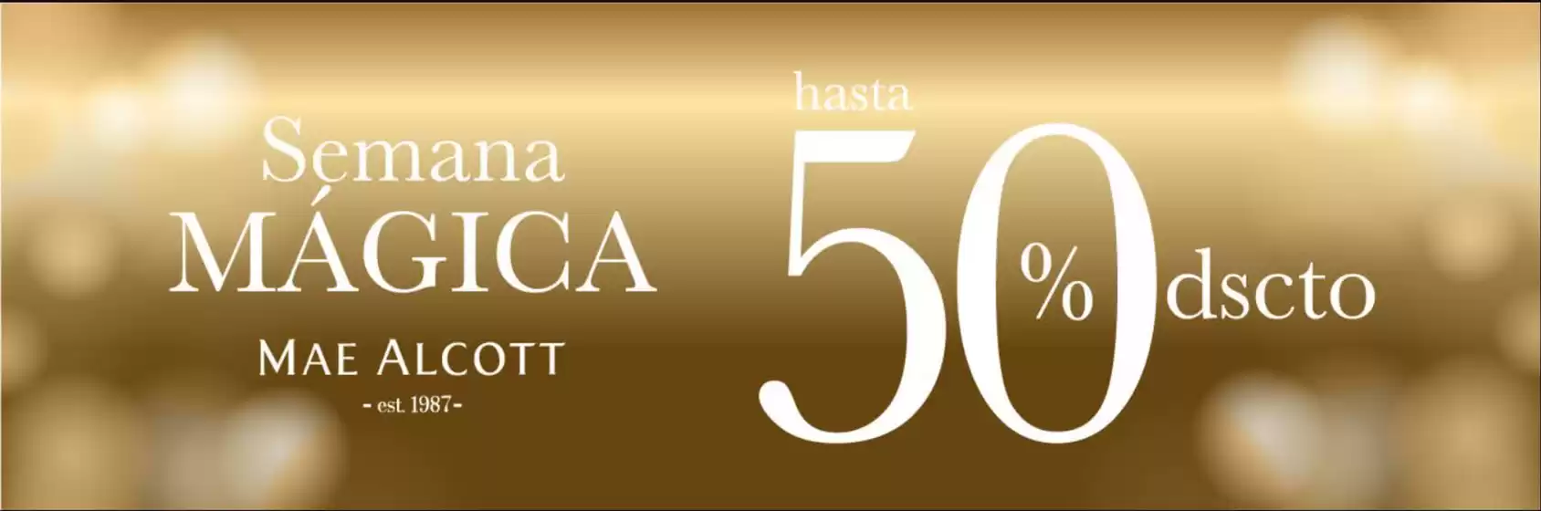 Catálogo Mae Alcott en La Ceja | Semana Magica 50% OFF Mae Alcott | 2025-12-05T00:00:00.000Z - 2025-12-07T00:00:00.000Z