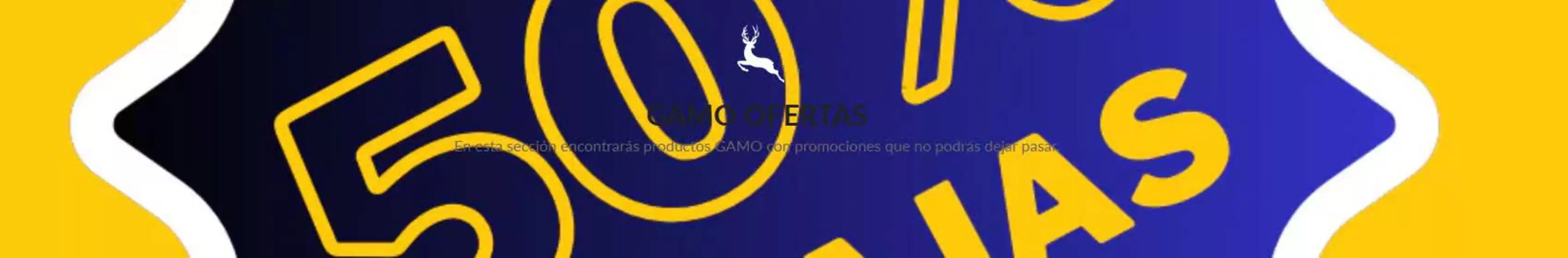 Catálogo El Gamo en San José de la Montaña | Ofertas Hasta 50% Dto | 2025-12-05T00:00:00.000Z - 2025-12-21T00:00:00.000Z