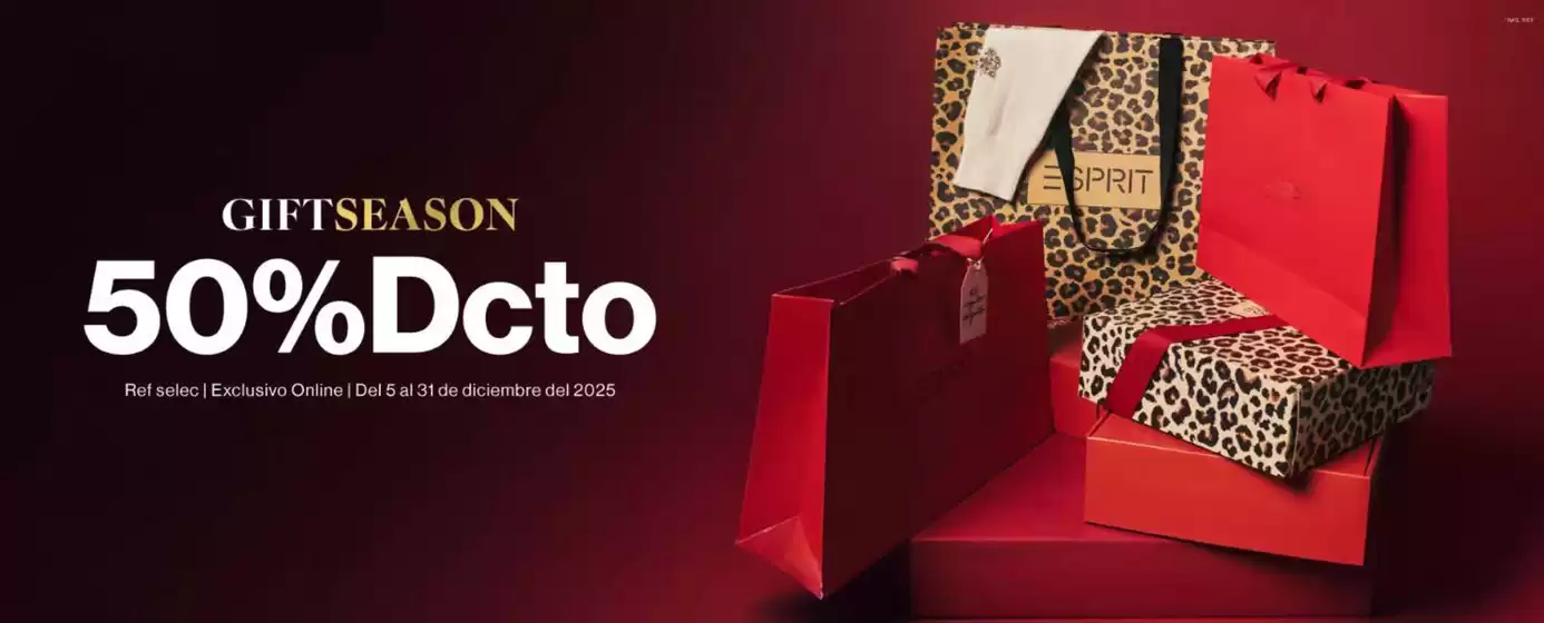 Catálogo Esprit en Ubaté | Gift Season 50% DTO | 2025-12-05T00:00:00.000Z - 2025-12-31T00:00:00.000Z