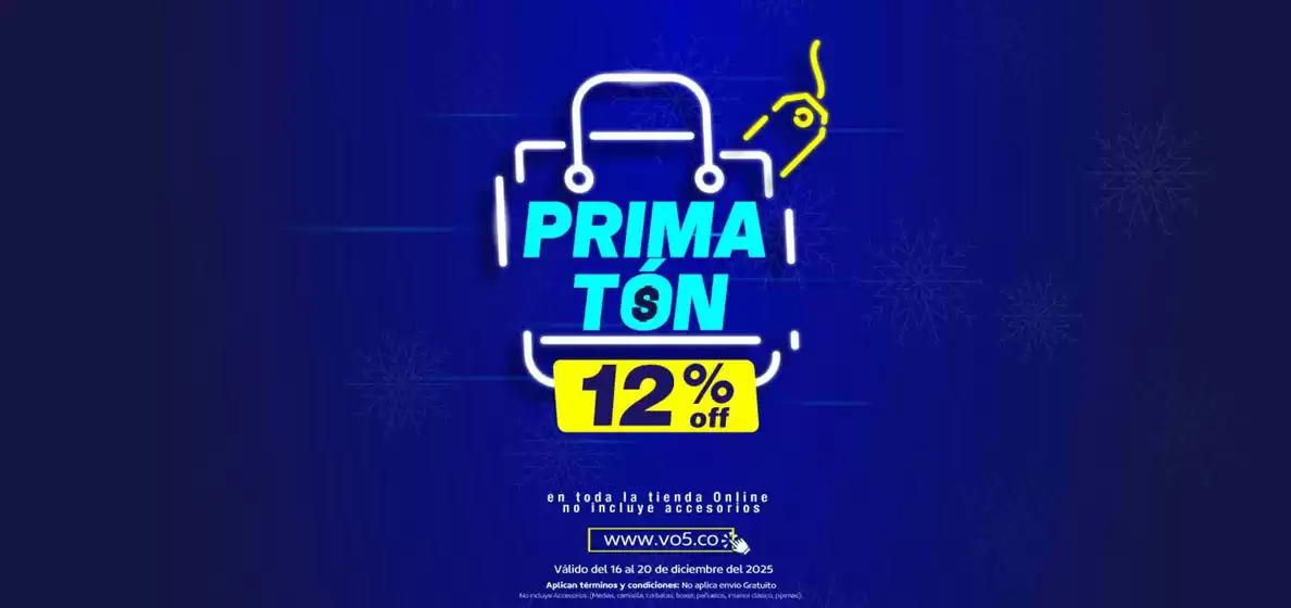 Catálogo VO5 en Sincelejo | Prima Ton 12% OFF | 2025-12-16T00:00:00.000Z - 2025-12-21T00:00:00.000Z