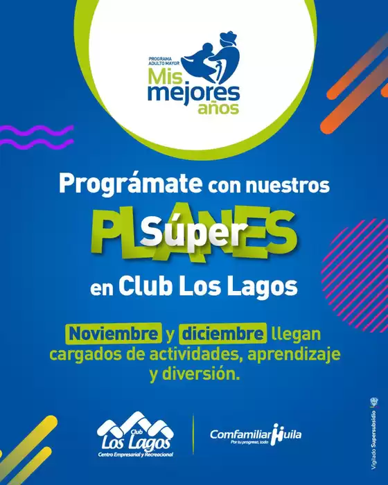 Catálogo Comfamiliar Huila en Málaga | Programate con nuestros Planes Super en Clube Los Lagos | 2025-12-18T00:00:00.000Z - 2025-12-28T00:00:00.000Z