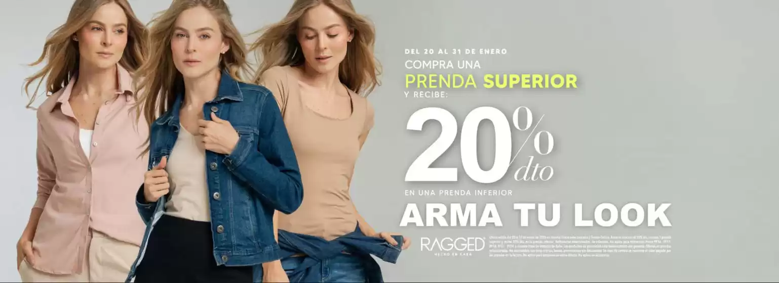 Catálogo RAGGED en Armenia | Prenda Superior y recibe 20% OFF. Mix & Match 10% OFF | 2026-01-20T00:00:00.000Z - 2026-01-31T00:00:00.000Z