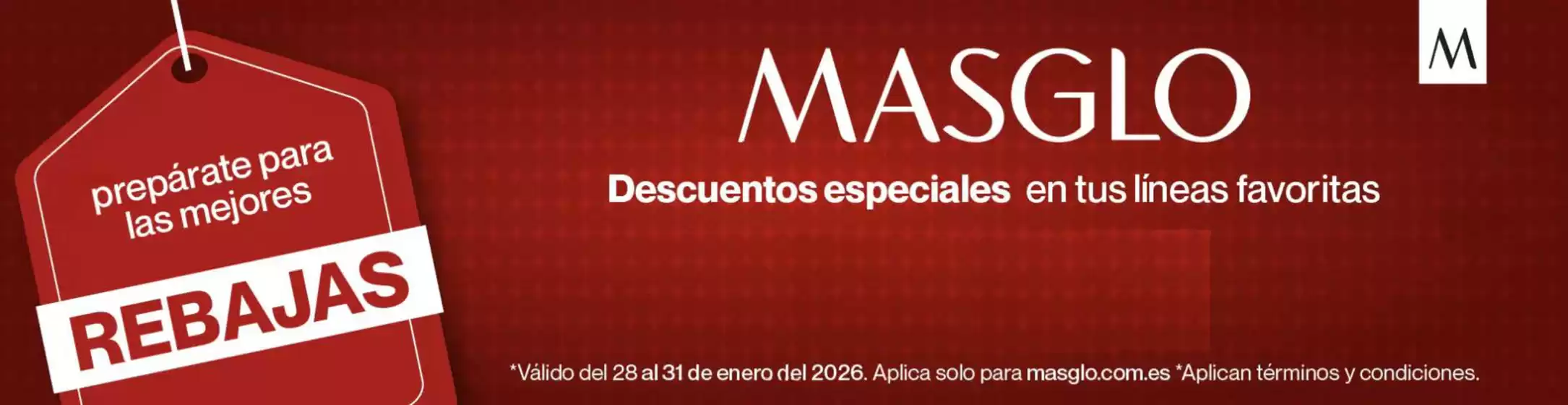 Catálogo Masglo en Socorro | Rebajas  | 2026-01-28T00:00:00.000Z - 2026-01-31T00:00:00.000Z
