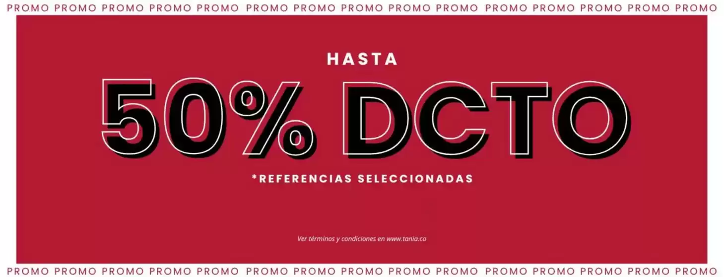 Catálogo Tania en Boyacá | Promo Hasta 50% DTO | 2026-01-30T00:00:00.000Z - 2026-02-01T00:00:00.000Z