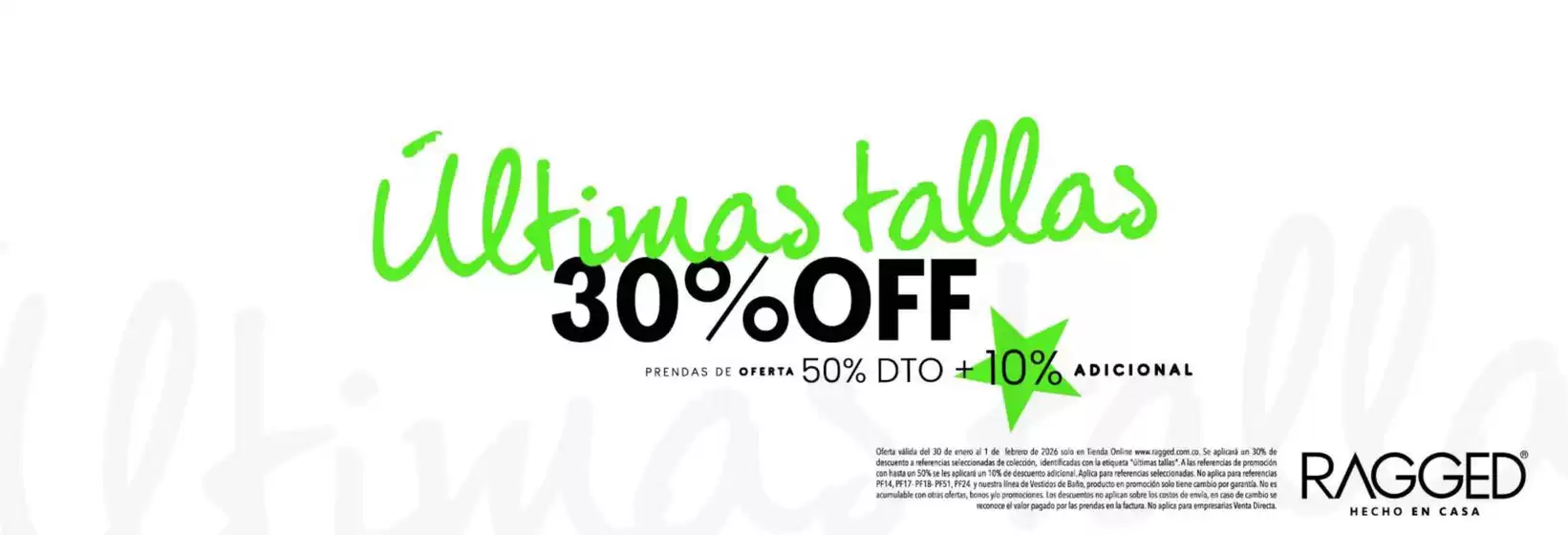 Catálogo RAGGED en Nobsa | Ultimas Tallas 30% OFF, Prendas de Oferta 50% OFF + 10% Adicional | 2026-01-30T00:00:00.000Z - 2026-02-01T00:00:00.000Z