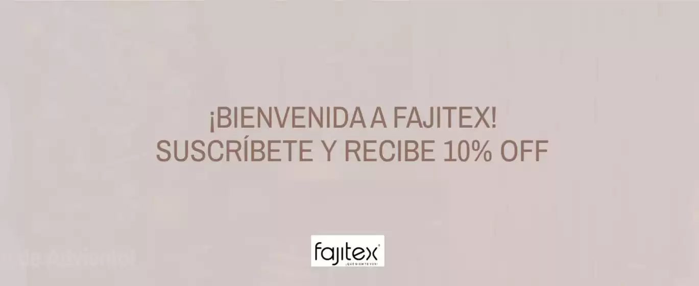 Catálogo Fajitex en Nechí | Subscribete y recibe 10% OFF  | 2026-02-04T00:00:00.000Z - 2026-04-30T00:00:00.000Z