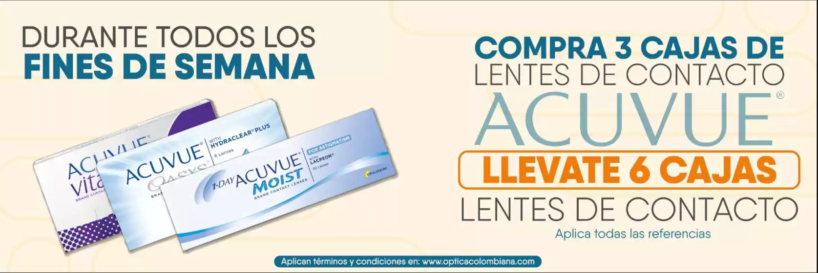 Catálogo Óptica Colombiana en Sabaneta | Compras 3 Cajas Acuvue Llevate 6 Cajas | 2026-02-04T00:00:00.000Z - 2026-02-08T00:00:00.000Z