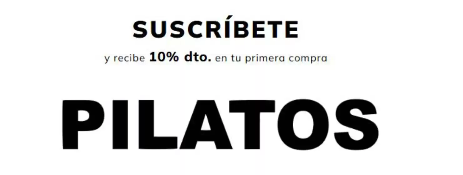 Catálogo Pilatos en Bogotá | Subscribete y recibe 10% OFF en tu primera compra | 2026-02-17T00:00:00.000Z - 2026-06-30T00:00:00.000Z