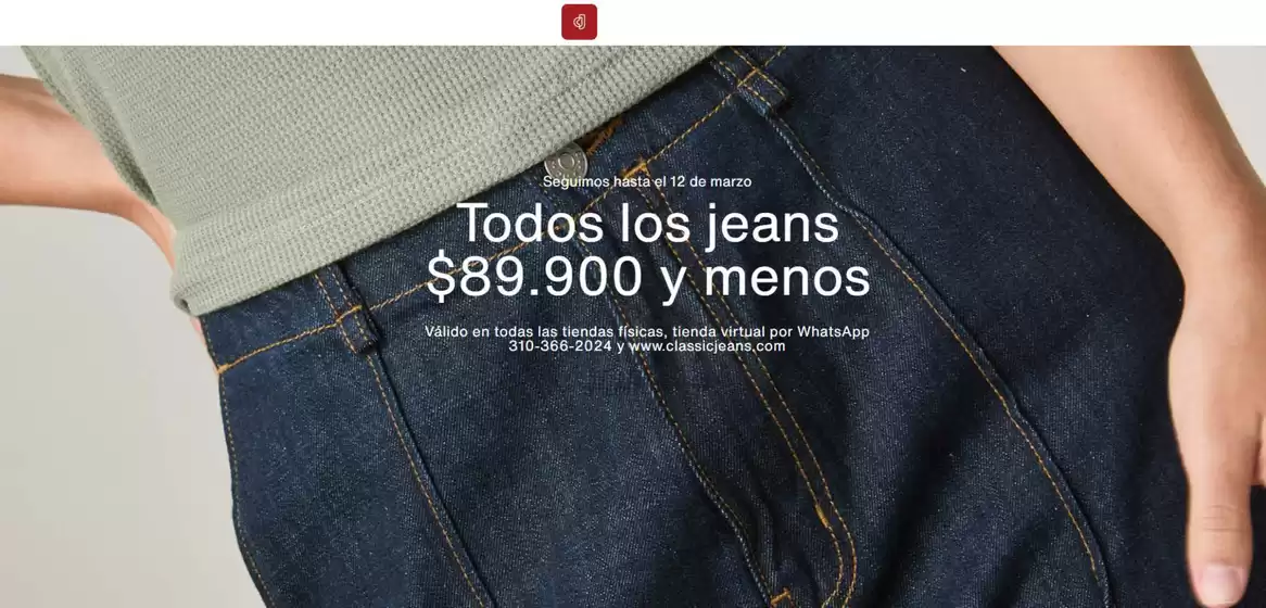 Catálogo Classic Jeans en Palmira | Todos los Jeans $89.900 y menos | 2026-03-09T00:00:00.000Z - 2026-03-12T00:00:00.000Z