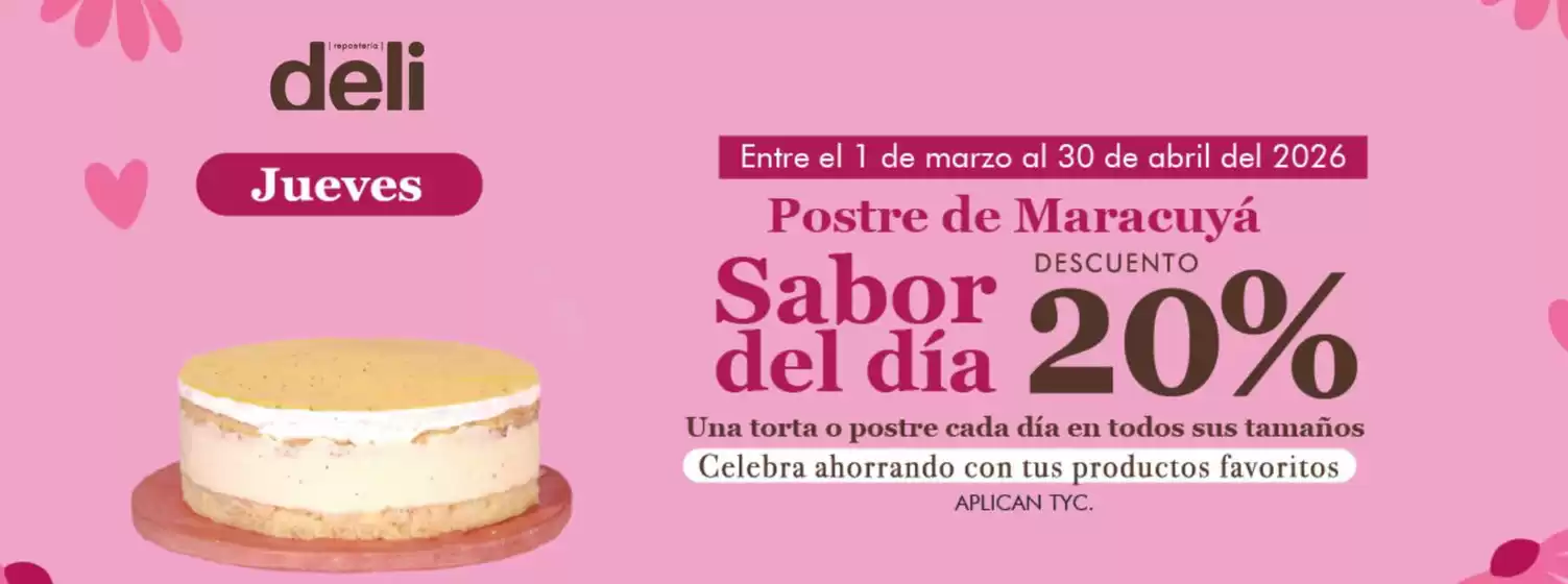 Catálogo Repostería Deli en Silvania | Postre de Maracuya 20% OFF | 2026-03-13T00:00:00.000Z - 2026-04-30T00:00:00.000Z