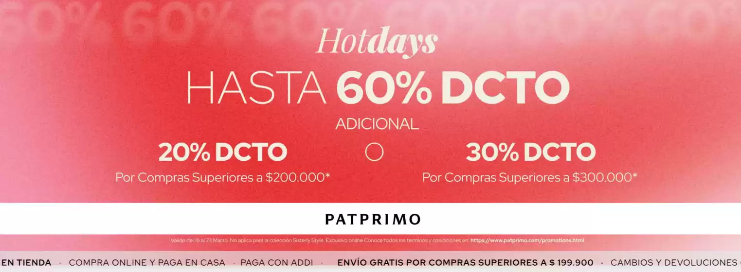 Catálogo Pat Primo en Armenia | Hot Days Hasta 60% OFF | 2026-03-17T00:00:00.000Z - 2026-03-23T00:00:00.000Z