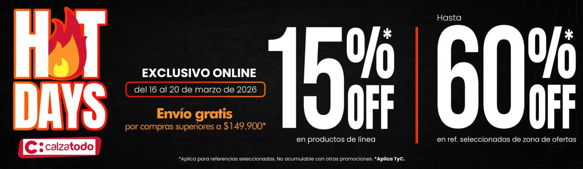 Catálogo Calzatodo en Cúcuta | 15% OFF en productos de linea, 60% OFF en Ref. Selecc. | 2026-03-17T00:00:00.000Z - 2026-03-20T00:00:00.000Z