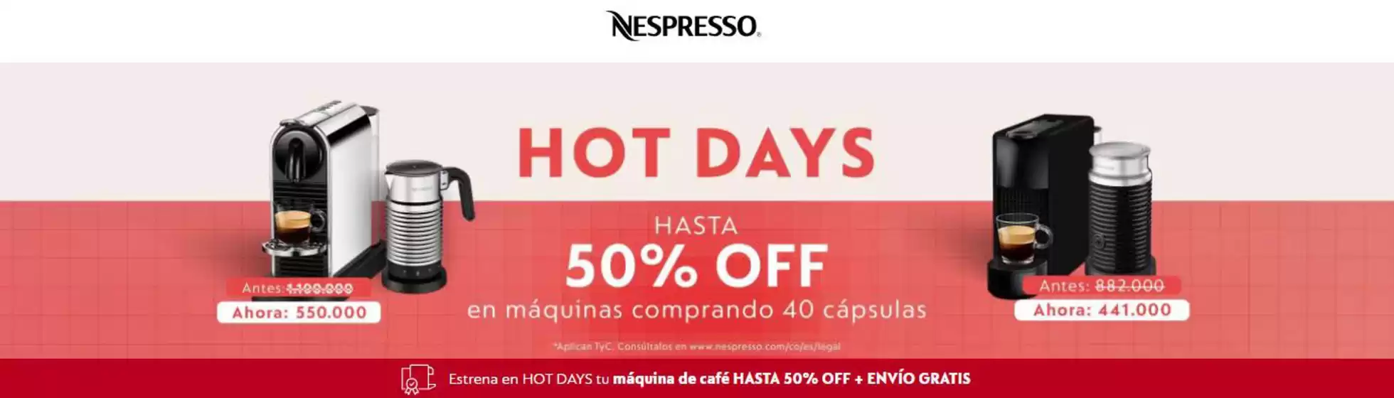 Catálogo Nespresso en Zipacón | Hot Days Hasta 50% OFF | 2026-03-17T00:00:00.000Z - 2026-03-22T00:00:00.000Z