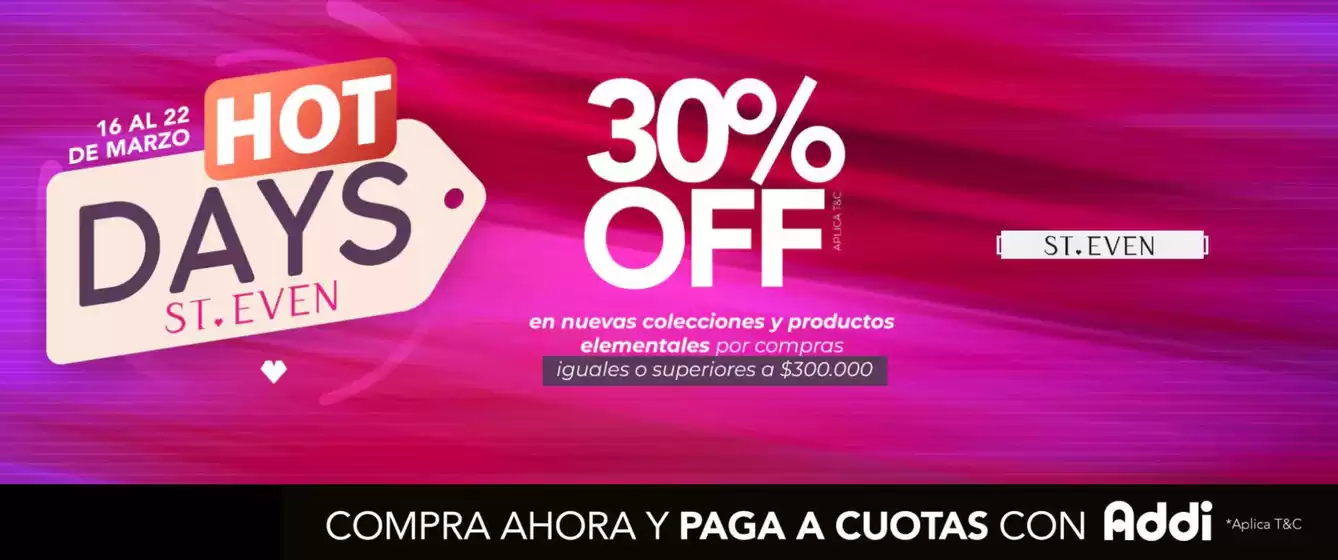 Catálogo St. Even en Medellín | Hot Days Hasta 50% OFF & 30% OFF | 2026-03-18T00:00:00.000Z - 2026-03-22T00:00:00.000Z