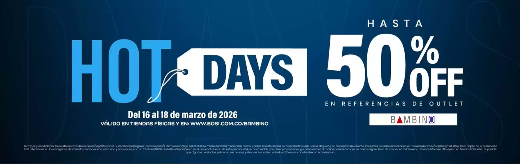 Catálogo Bosi Bambino en Fusagasugá | Hot Days Hasta 50% OFF &20% OFF | 2026-03-18T00:00:00.000Z - 2026-03-18T00:00:00.000Z