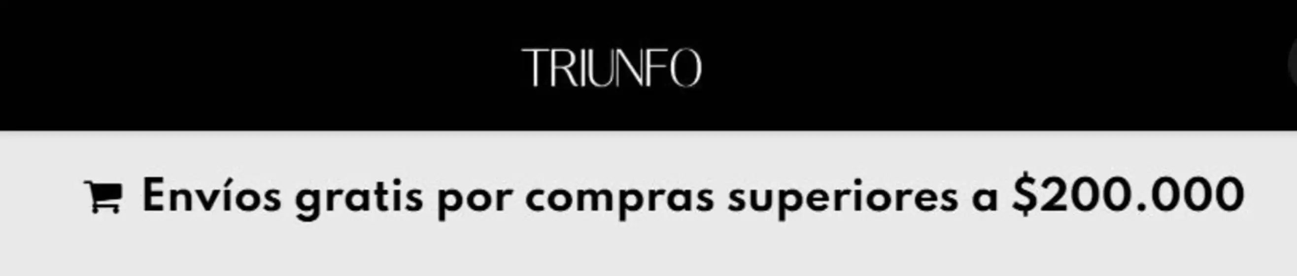 Catálogo Calzado Triunfo en Jamundí | Envíos gratis por compras superiores a $200.000​ | 2026-03-19T00:00:00.000Z - 2026-03-31T00:00:00.000Z