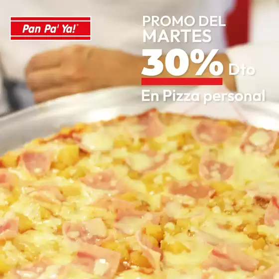 Catálogo Pan pa' ya! en Sabaneta | Promo del Martes 30% Dto en Pizza personal | 2026-03-27T00:00:00.000Z - 2026-05-26T00:00:00.000Z