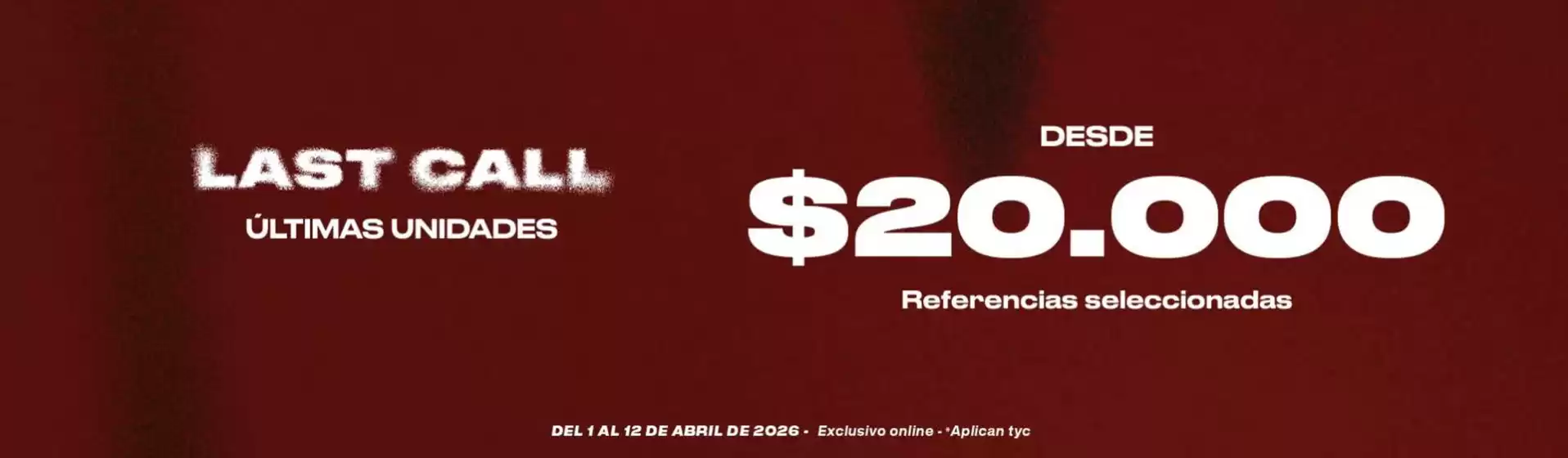 Catálogo Tennis en Popayán | Last Call Desde $20.000 en Ref. Selecc | 2026-04-02T00:00:00.000Z - 2026-04-12T00:00:00.000Z