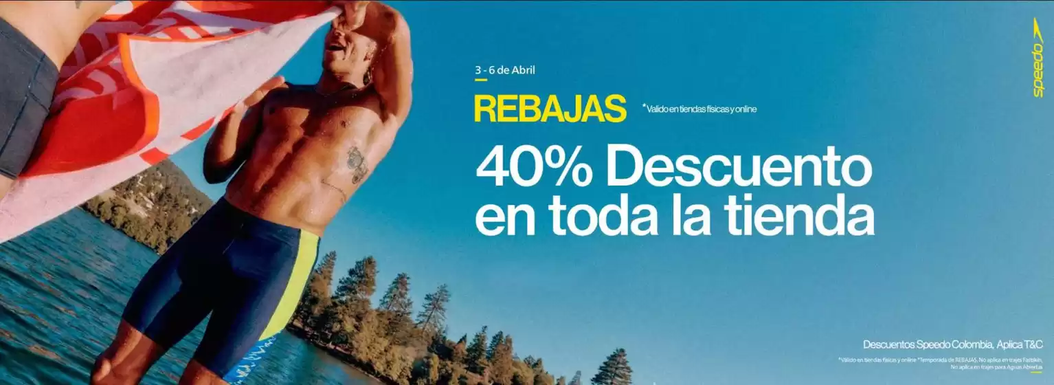Catálogo Speedo | Rebajas Hasta 40% OFF en Todo la Tienda | 2026-04-03T00:00:00.000Z - 2026-04-06T00:00:00.000Z