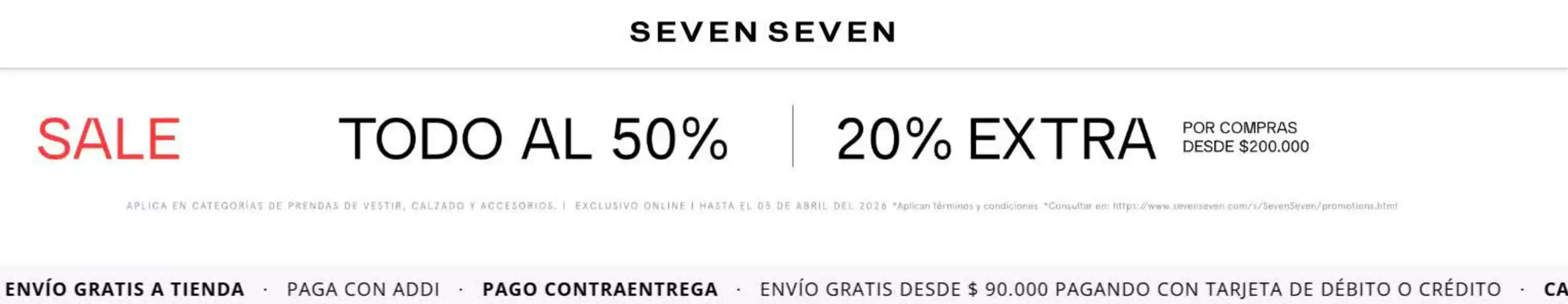 Catálogo Seven Seven en Duitama | Sale Todo 50% Off +20% Off Extra  | 2026-04-03T00:00:00.000Z - 2026-04-05T00:00:00.000Z