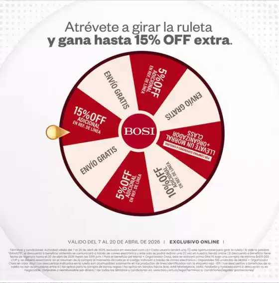 Catálogo Bosi | Gira la Ruleta y Gana Hasta 15% OFF Extra | 2026-04-09T00:00:00.000Z - 2026-04-20T00:00:00.000Z