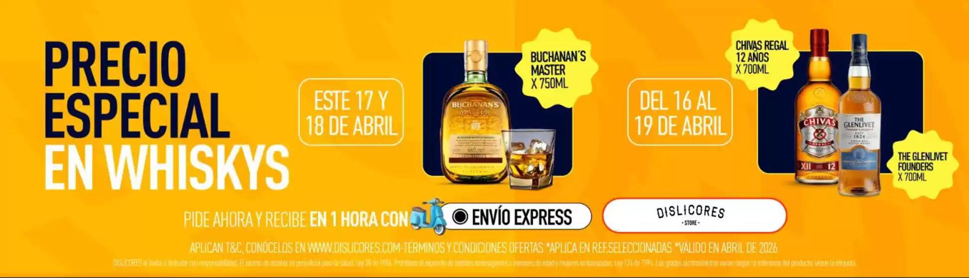 Catálogo Dislicores en Bello | Precio Especial en Whiskys | 2026-04-17T00:00:00.000Z - 2026-04-19T00:00:00.000Z