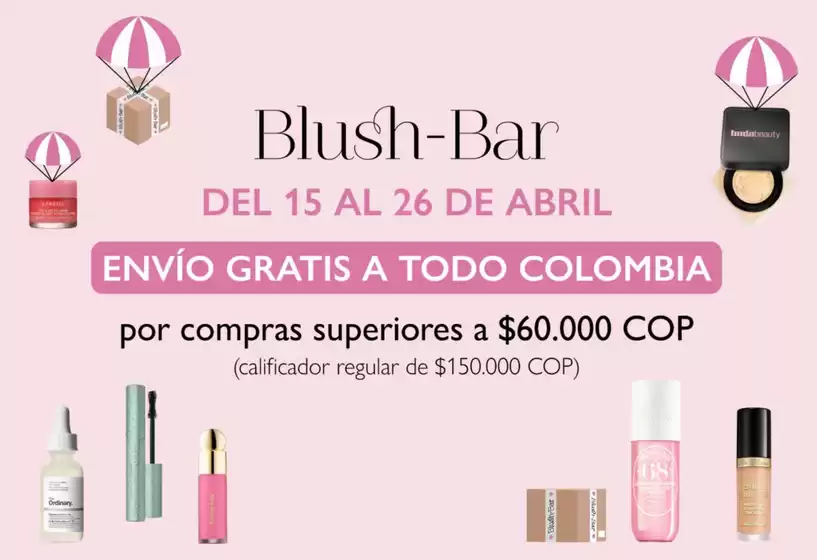 Catálogo Blush Bar en Bello | Envío Gratis a todo Colombia por compras superiores a $60.000 COP | 2026-04-20T00:00:00.000Z - 2026-04-26T00:00:00.000Z
