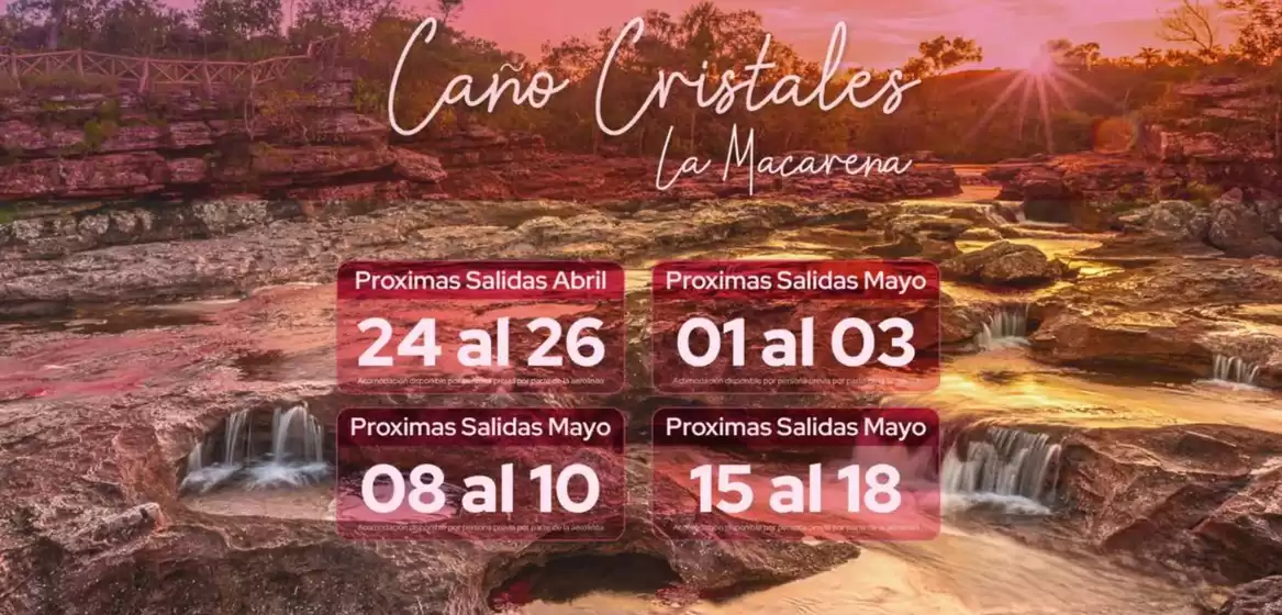 Catálogo Siempre Colombia en Madrid | Proximas Salidas Cano Cristales la Macarena | 2026-04-21T00:00:00.000Z - 2026-04-23T00:00:00.000Z