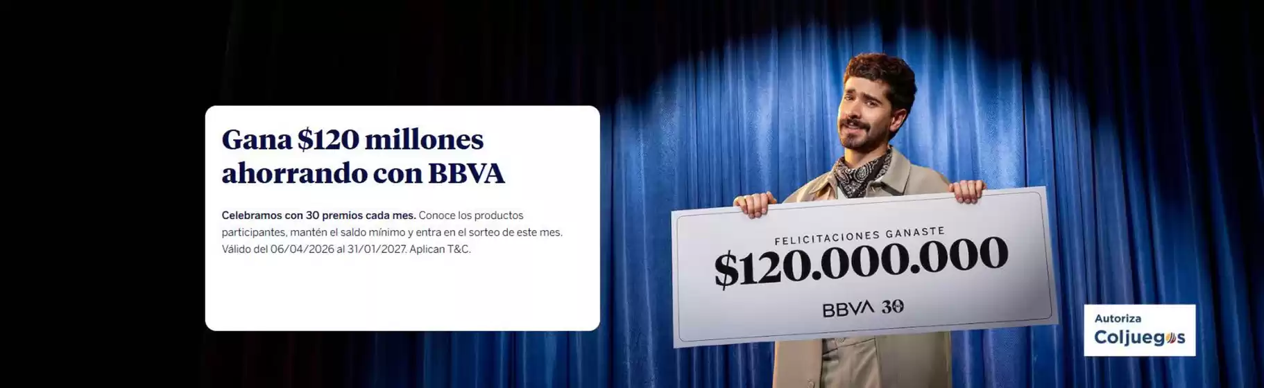 Catálogo BBVA en Sibaté | Gana $120 millones ahorrando con BBVA | 2026-04-22T00:00:00.000Z - 2027-01-31T00:00:00.000Z