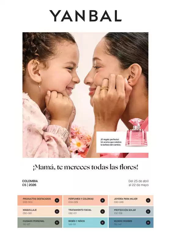 Catálogo Yanbal | Yanbal Mama, te mereces todas las flores | 2026-04-27T00:00:00.000Z - 2026-05-22T00:00:00.000Z