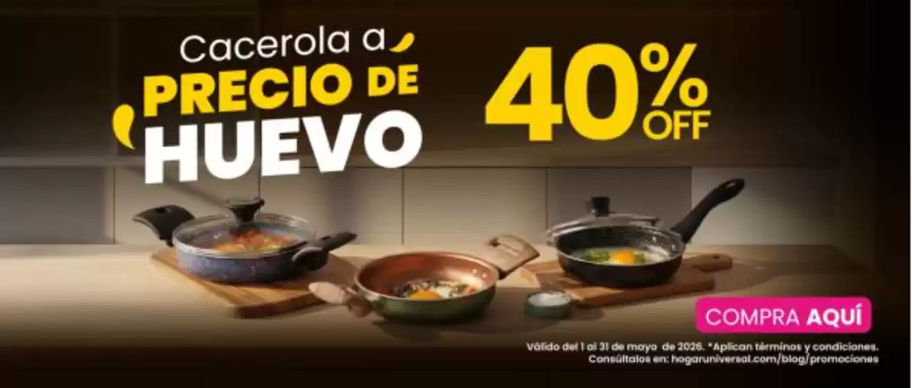 Catálogo Hogar Universal | Ofertas principales y descuentos | 2026-05-01T00:00:00.000Z - 2026-05-31T00:00:00.000Z