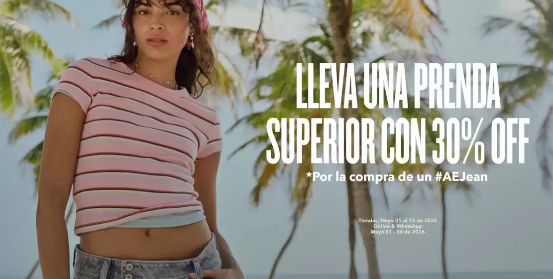 Catálogo American Eagle | Lleva una prenda superior con 30% OFF | 2026-05-04T00:00:00.000Z - 2026-05-13T00:00:00.000Z