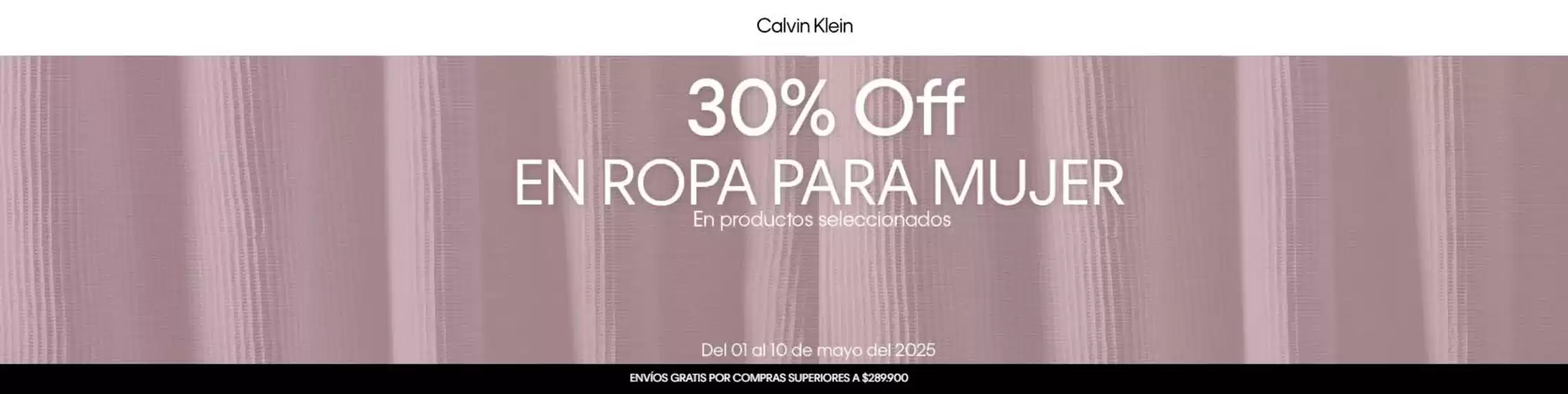 Catálogo Calvin Klein | 30% OFF en ropa para Mujer | 2026-05-04T00:00:00.000Z - 2026-05-10T00:00:00.000Z