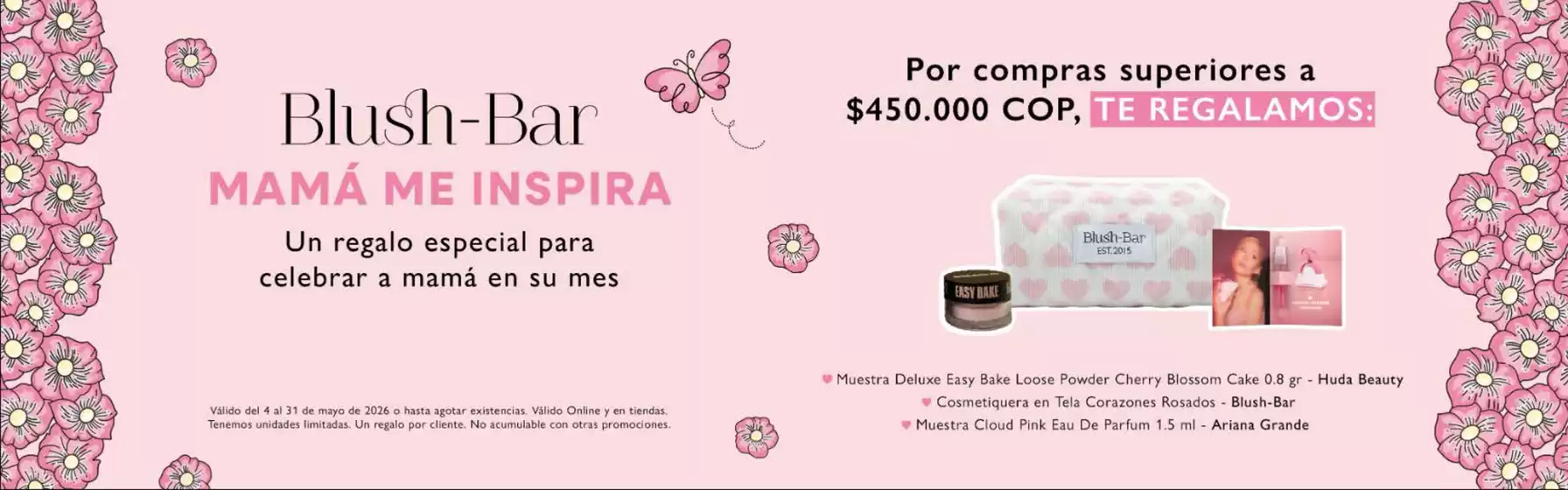 Catálogo Blush Bar | Recibir un regalo especial por compras superiores a $450.000  | 2026-05-05T00:00:00.000Z - 2026-05-31T00:00:00.000Z