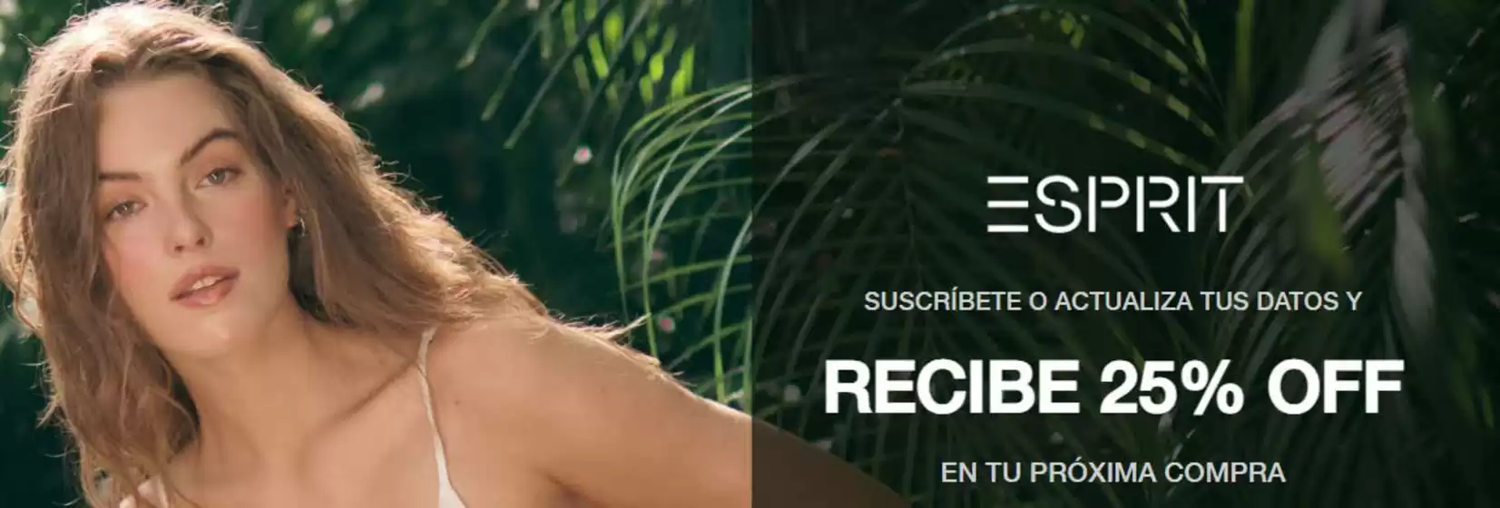 Catálogo Esprit en Nechí | Recibe 25% OFF | 2026-05-12T00:00:00.000Z - 2026-08-31T00:00:00.000Z