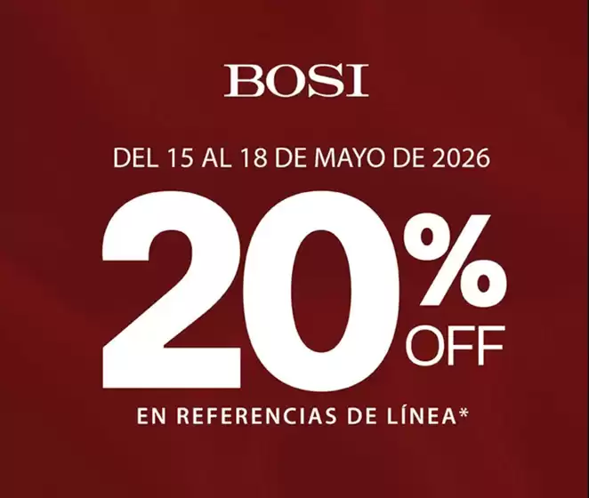 Catálogo Bosi en Madrid | 20% OFF en Referencias de Linea | 2026-05-15T00:00:00.000Z - 2026-05-18T00:00:00.000Z