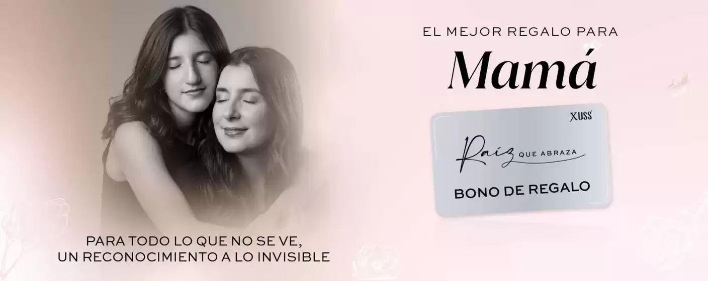 Catálogo Xuss | El mejor regalo para Mamá  | 2026-05-15T00:00:00.000Z - 2026-05-31T00:00:00.000Z