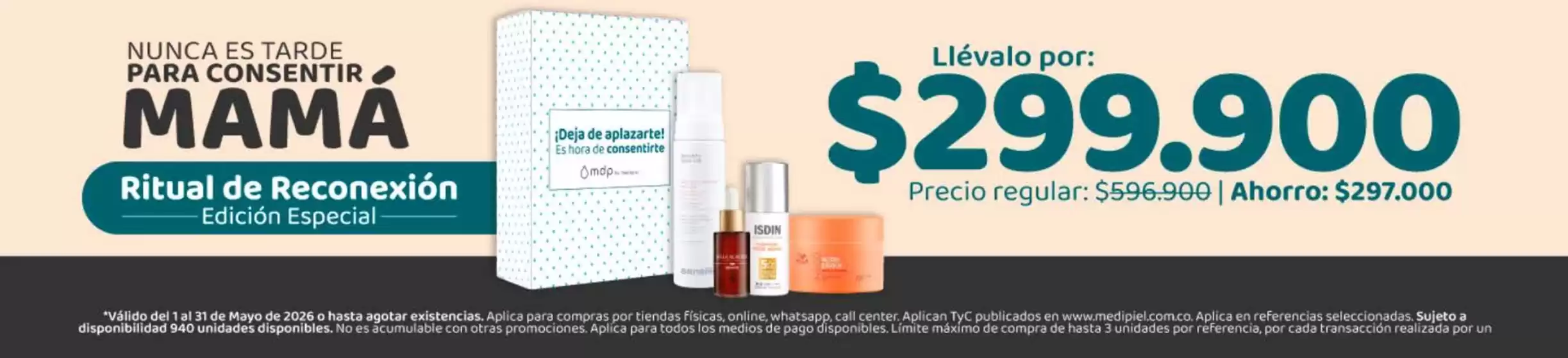 Catálogo MediPiel | Ritual de Reconexión llevalo por $299.900 | 2026-05-19T00:00:00.000Z - 2026-05-31T00:00:00.000Z