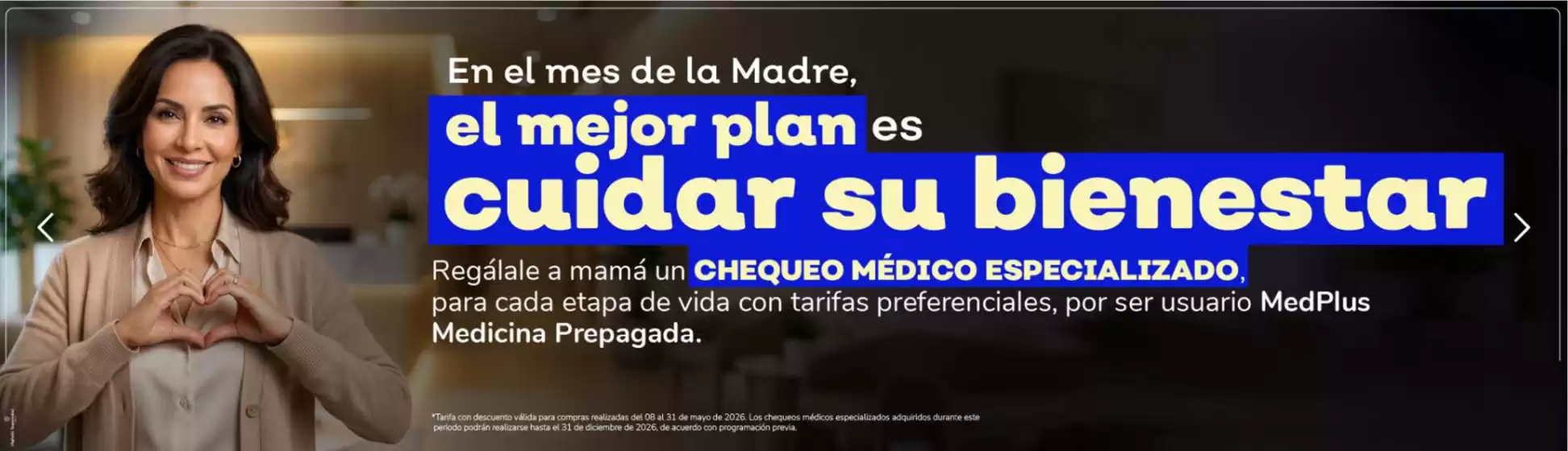 Catálogo Medplus en Florencia  (Caquetá) | Regálale a Mamá un Chequeo Médico Especializado | 2026-05-19T00:00:00.000Z - 2026-05-31T00:00:00.000Z